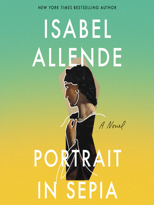 Title details for Portrait in Sepia by Isabel Allende - Wait list